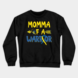Momma Of A Warrior Down Syndrome Awareness Crewneck Sweatshirt